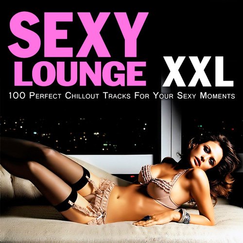 Sexy Lounge XXL (Mp3)