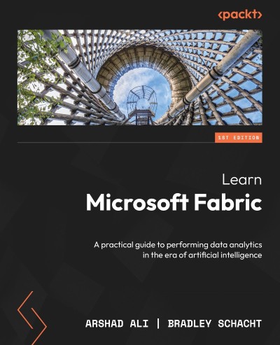 Learn Microsoft Fabric: A practical guide to performing data analytics in the era ... 9eaf08186556976331defbbfad1b04a7