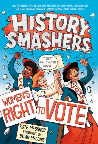 Women's Right to Vote - Kate Messner F0b94286c5e3e5b0e4a2fe2c5539ceac