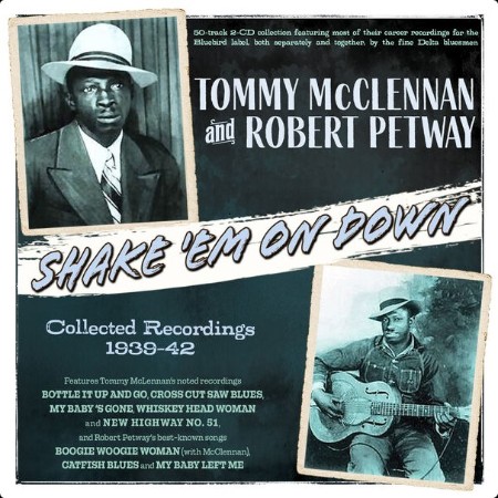 Tommy Mcclennan - Shake 'Em On Down Collected Recordings 1939-42 (2024) FLAC  A93b467fb2a502f86ad19327cb6f92d4