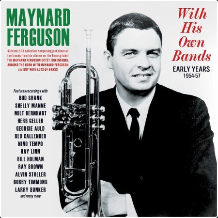 Maynard Ferguson - With His Own Bands Early Years 1954-57 (2024) FLAC  Eaab791c6e3f3c5cf681c908ce87e9eb