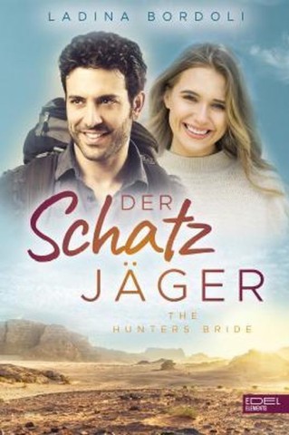Cover: Ladina Bordoli - Der Schatzj&auml;ger: The Hunters Bride