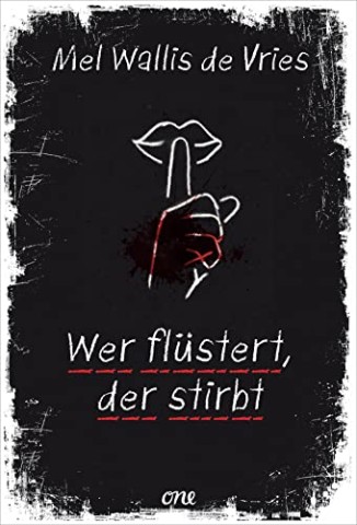 Cover: Mel Wallis de Vries - Wer fl&uuml;stert, der stirbt