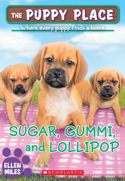 Sugar, Gummi and Lollipop - Ellen Miles