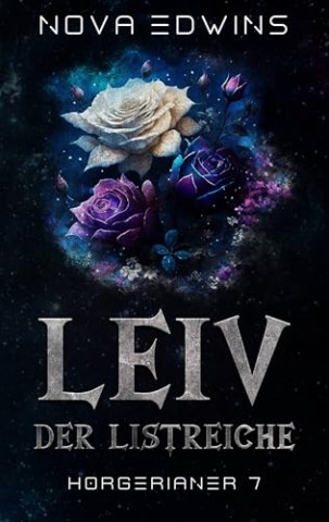 Cover: Nova Edwins - Leiv, der Listreiche (Horgerianer 7)