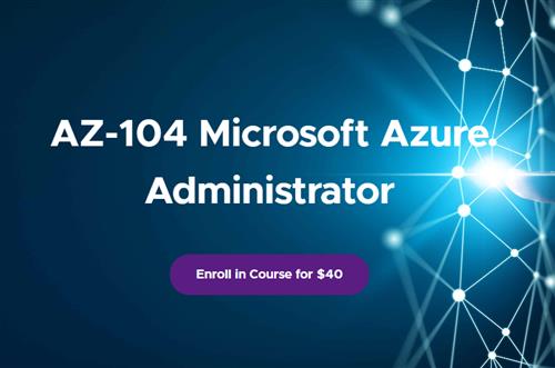 Adrian Cantrill – AZ-104 Microsoft Azure Administrator