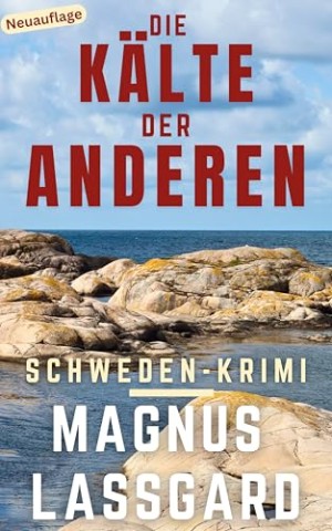 Magnus Lassgard - Die K&auml;lte der Anderen