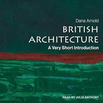 British Architecture: A Very Short Introduction [Audiobook]