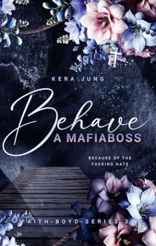 Kera Jung - Behave: A Mafiaboss