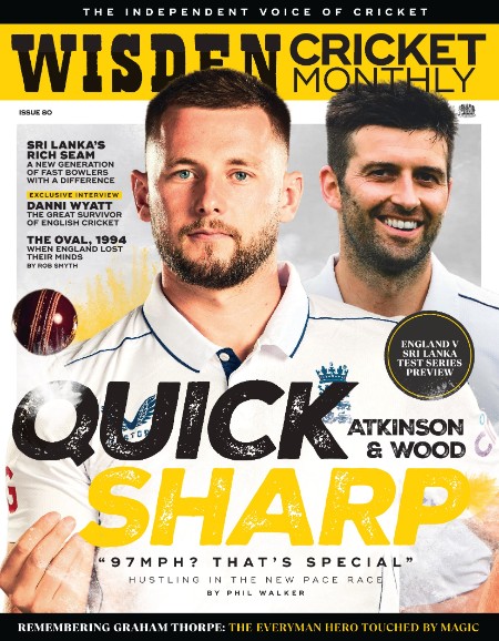 Wisden Cricket Monthly - Issue 80 2024 0fb1c7cd6f50195898c84073f40dfa66