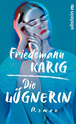 Cover: Karig, Friedemann - Die L&uuml;gnerin