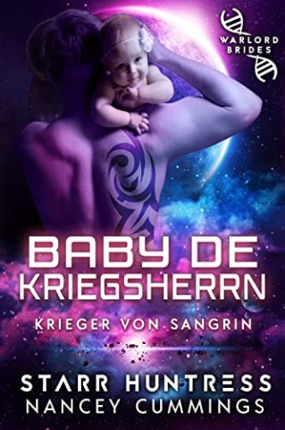 Nancey Cummings - Baby De Kriegsherrn: Kriegsherrenbr&auml;ute