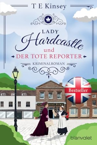 Kinsey, T E - Lady Hardcastle und der tote Reporter