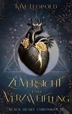 Kim Leopold - Zuversicht und Verzweiflung - Black Heart Chroniken 3