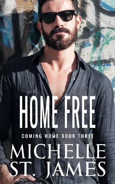 Home Free: A Friends to Lovers Vigilante Justice Romance - Michelle St. James 854c38c60b2204eb13165dd0c144fd9a