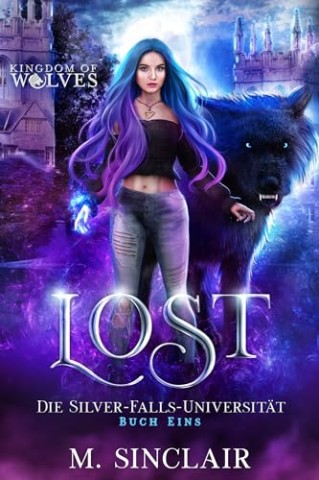 M. Sinclair - Lost: Die Silver-Falls-Universit&auml;t 1