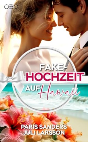 Juli Larsson - Fake-Hochzeit auf Hawaii