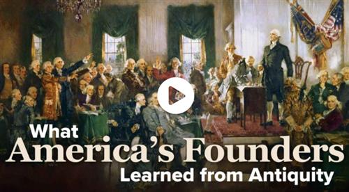 TTC – What America’s Founders Learned from Antiquity