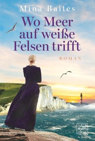 Cover: Mina Baites - Wo Meer auf wei&szlig;e Felsen trifft