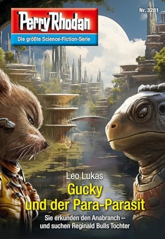 Leo Lukas - Perry Rhodan 3281 - Gucky und der Para-Parasit