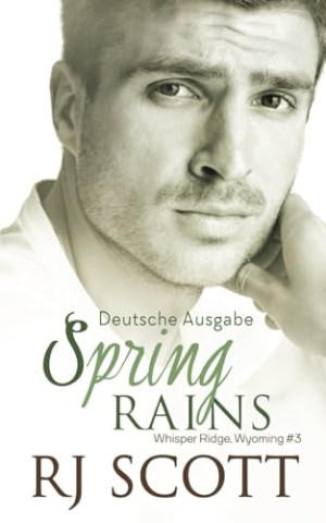 Rj Scott - Spring Rains (Deutsche Ausgabe)