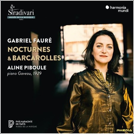 Aline Piboule - Fauré Nocturnes & Barcarolles (2024) [24Bit-96kHz] FLAC  48b96ce7dc0b9f7aafe26e6a2b338adc