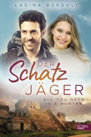 Cover: Ladina Bordoli - Der Schatzj&auml;ger: All You Need Is A Hunter