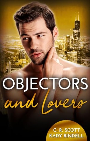 Kady Rindell - Objectors and Lovers (Forbidden Feelings)