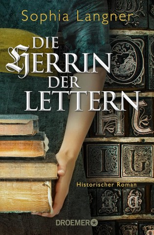 Cover: Langner, Sophia - Die Herrin der Lettern