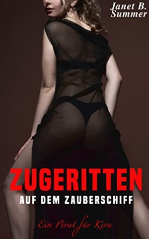 Cover: Summer, Janet B. - Zugeritten auf dem Zauberschiff: Ein Pirat f&uuml;r Kira