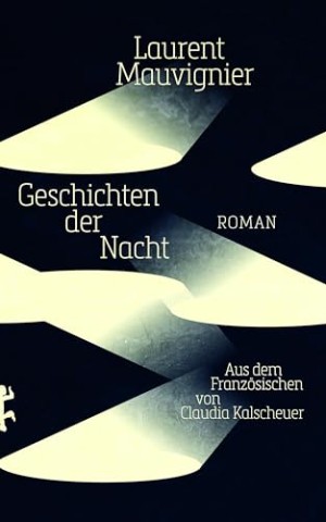Cover: Laurent Mauvignier - Geschichten der Nacht