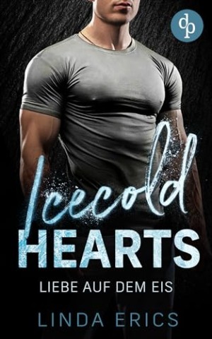 Linda Erics - Icecold Hearts: Liebe auf dem Eis