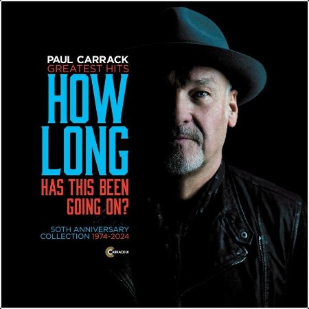 Paul Carrack - How Long (Has This Been Going On) [Greatest Hits 50th Anniversary Collection, 1974... 1f4a714536328e6592635881c216252c