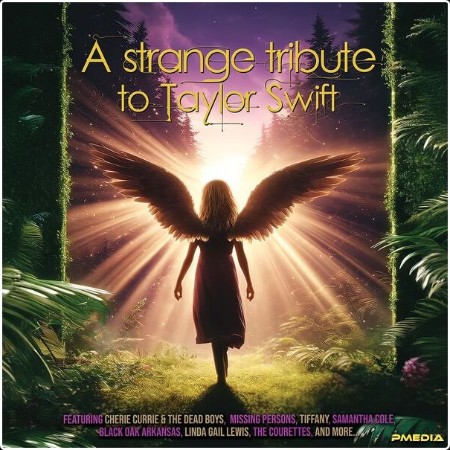 Various Artists - A Strange Tribute To Taylor Swift (2024) [24Bit-44 1kHz] FLAC  A51f4bacd430b1ff460642547ee5c338