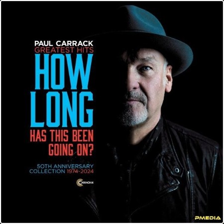 Paul Carrack - How Long (Has This Been Going On) [Greatest Hits 50th Anniversary Collection 1974-... 426f2eb9f78bd81a2cc5827bde46d042