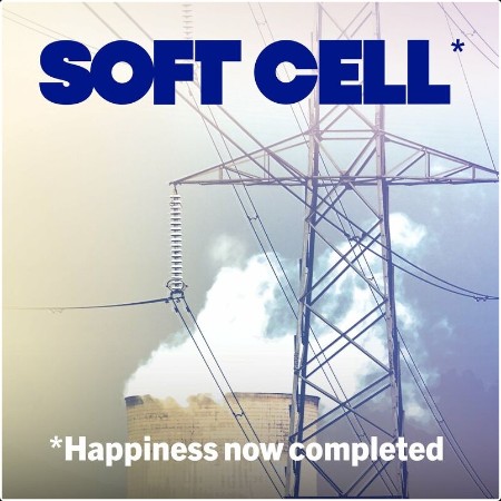 Soft Cell -  Happiness Now Completed (2024) Mp3 320kbps  02d834cf2ed74c979d7c86aa4c741645