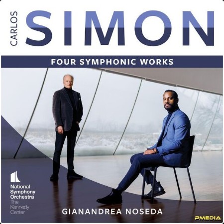 Gianandrea Noseda - Carlos Simon Four Symphonic Works (2024) [24Bit-192kHz] FLAC  Ab1617aaad8f2f2b5c3611895d96b86b