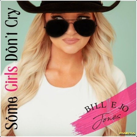 Billie Jo Jones - Some Girls Don't Cry (2024) [24Bit-48kHz] FLAC  9a003017f66a5e81ea8fff09bd7f2673