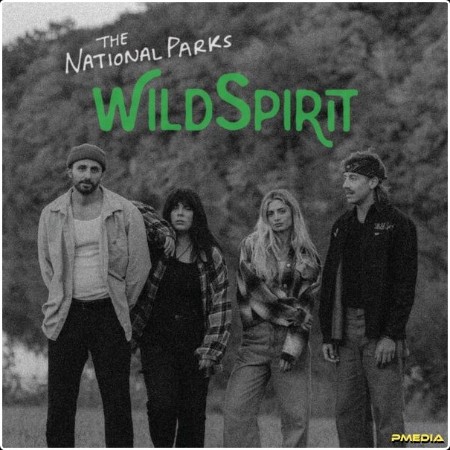 The National Parks - Wild Spirit (2024) [24Bit-44 1kHz] FLAC  A94d6c840ce31b7d15fc642cfc5e9782