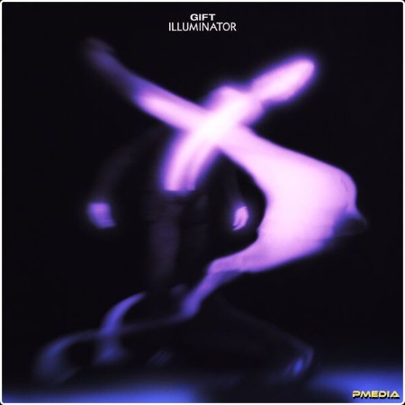 Gift - Illuminator (2024) [24Bit-48kHz] FLAC  0657b7f59d729e9d9cd91de6d6776e85