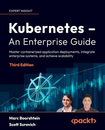 Kubernetes – An Enterprise Guide, 3rd Edition