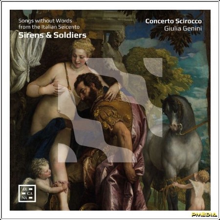 Concerto Scirocco - Sirens & Soldiers  Songs without Words from the Italian Seicento (2024) [24Bi... 6cd3628a193ee7e8683ca776b32814ab