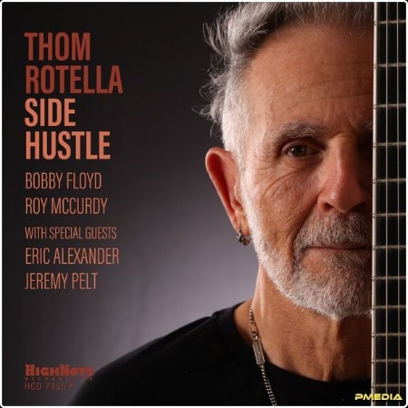 Thom Rotella - Side Hustle (2024) [24Bit-96kHz] FLAC  97ff97e3ebbaa8e2a5b6de498807fbbf