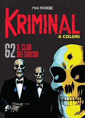 Kriminal A Colori 62 - Il club dei suicidi (RCS 2021-10) [Italian]