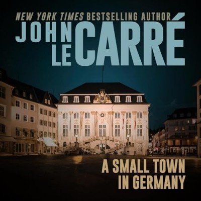 A Small Town in Germany by John Le Carre (Audiobook)