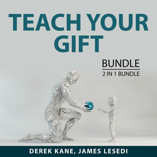 Teach Your Gift Bundle, 2 IN 1 Bundle: The Life Coaching and The Prosperous Coach [Audiobook]