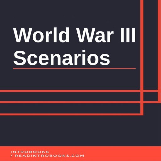 World War 3 Scenarios [Audiobook]