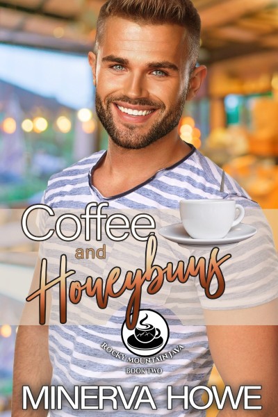 Coffee and Honeybuns - Minerva Howe 76f0a51a4d98285b758d143565818fb3