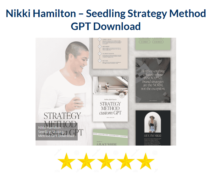 Nikki Hamilton – Seedling Strategy Method GPT Download 2024