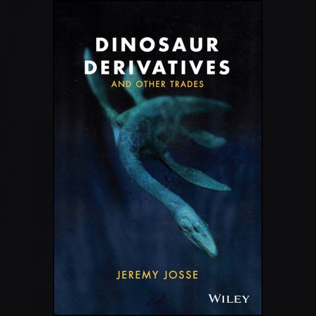 Dinosaur Derivatives and Other Trades [Audiobook]